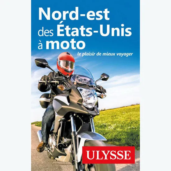 Guide Nord-Est Des tats-Unis  Moto MustHave Items