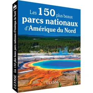 Les 150 Plus Beaux Parcs Nationaux D'Amrique Du Nord Todays Special Picks