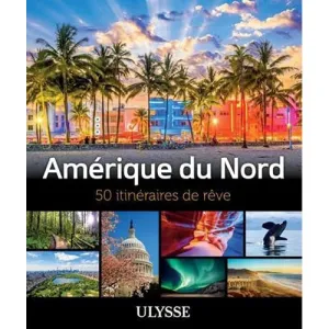 Amrique Du Nord 50 Itinraires De Rve Deal of the Day Weekend Sale Special